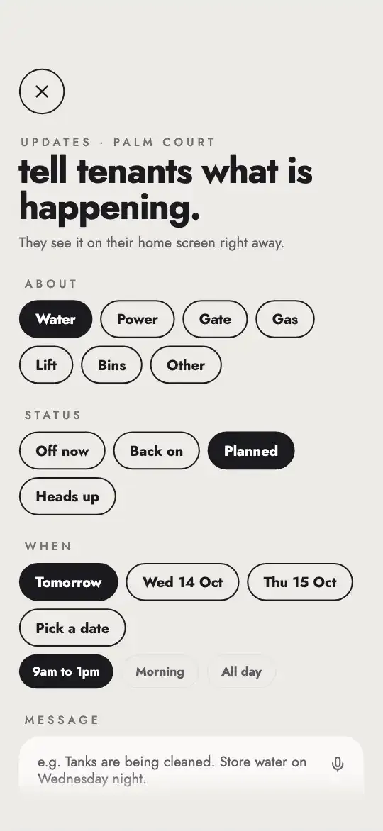 Tell tenants what is happening: choosing water, planned, for tomorrow 9 to 1pm, with a message.